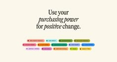 the text use your purchasing power for progressive change on a white background with colorful rectangles