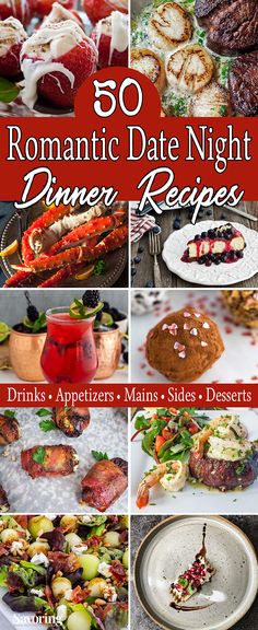 the cover of 50 romantic date night dinner recipes, including steaks, appetizers, sides and desserts