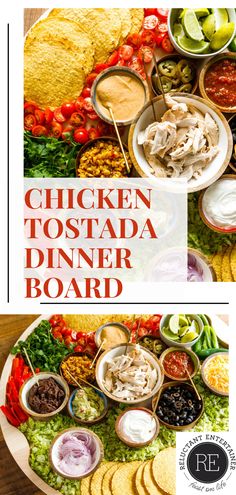 the chicken tostada dinner board is full of different types of food, including tortillas and salsa