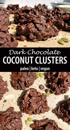 dark chocolate coconut clusters on top of each other with the words dark chocolate coconut clusters above them