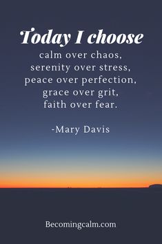 Calm Over Chaos Quotes, Calm To My Chaos Quotes, Today I Choose Peace, Today I Choose Quotes, Calm In The Chaos Quotes, I Choose Peace Quotes, Choose Peace Quotes, Choosing Peace Quotes, Thomas Merton Prayer