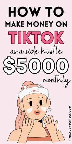 a woman with her hand on her face and the words how to make money on tiktok as a side hustle $ 500 00 / month