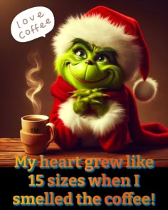 the grinch is sitting next to a cup of coffee with a thought bubble above it