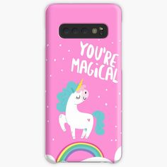 a pink phone case that says you're magical with a unicorn and rainbow on it