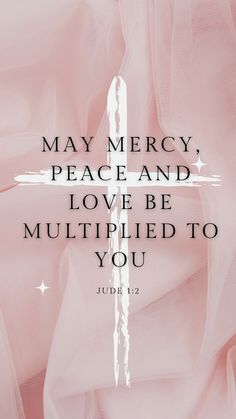 a pink background with the words, may mercy peace and love be multifilled to you