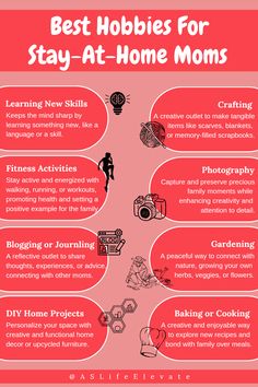 the best hobbies for stay - at - home moms infographical poster