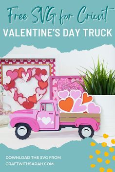 a pink truck with hearts on the back is featured in this valentine's day card