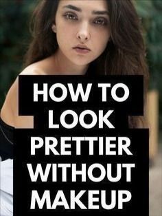 How To Look Prettier, How To Look Attractive, Look Prettier, Hacks Beauty, Makeup Transformation, Best Beauty Tips, Fashion Mistakes, Without Makeup