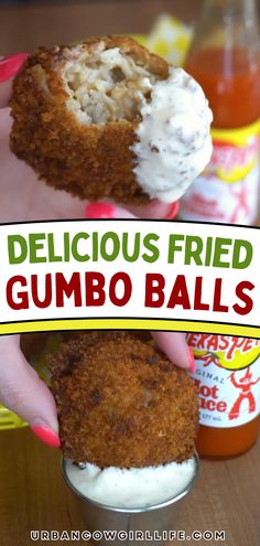 delicious fried gumbo balls are being held by a woman's hand with the text, delicious fried gumbo balls