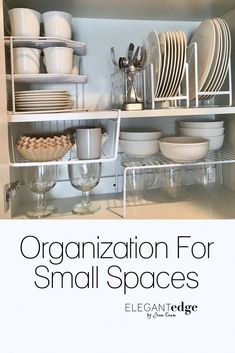 an organized kitchen shelf with dishes and glasses on it, labeled organization for small spaces