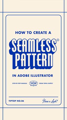 the title for how to create a seamless pattern in adobe, with blue lettering