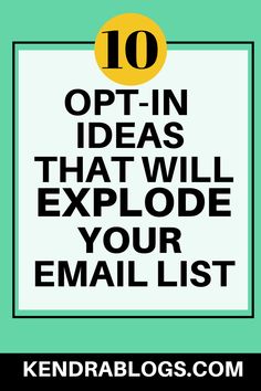 an email list with the words 10 options to opt in ideas that will explode your email list