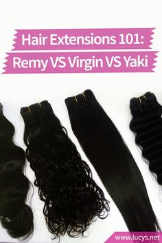 Hair Extensions 101: Remy VS Virgin VS Yaki Virgin Hair Fertilizer, Virgin Hair Color, Virgin Hair Vendors, Yaki Hair, Weave Hair, Hair Business, Halo Hair Extensions, Virgin Hair Wigs, Hair Extentions