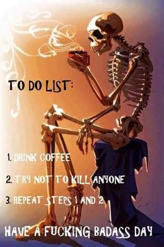 a facebook page with a skeleton holding a coffee cup and the caption to do list