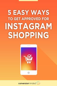 the text 5 easy ways to get approved for instagramm shopping on an orange background