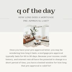 a living room with the text q of the day how long does a mortgage pre - approval last?