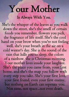 a poem written in pink and purple with the words, your mother is always with you