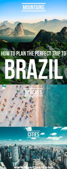 an aerial view of the beach and mountains with text overlay that reads how to plan the perfect trip to brazil beaches