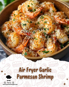 air fryer garlic parmesan shrimp in a bowl