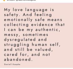 My Love Language, Love Language, Soul Sisters, Mental And Emotional Health, Healing Quotes, Love Languages, Emotional Health, Pretty Words, Thoughts Quotes