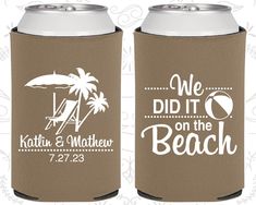 two brown can coolers with white lettering and palm trees on the beach, we did it on the beach