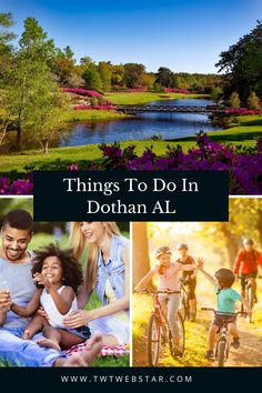 three photos with the words things to do in dothan al and images of people riding bikes