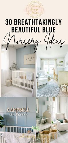 a collage of photos with the words, 30 breathtakingly beautiful blue nursery ideas