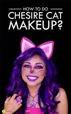 a girl with purple hair and cat ears on her face is shown in front of the caption, how to do cheesie cat makeup?