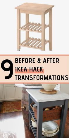 a kitchen island with the words 9 before and after ikea hacks on it