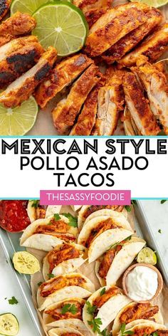 the mexican style pollo asado tacos are ready to be eaten and served