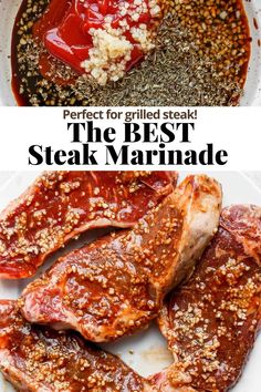 the best steak marinade recipe is easy to make and tastes just as good as it looks