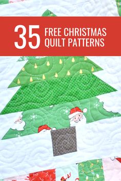 a quilted christmas tree with text overlay that reads 35 free christmas quilt patterns