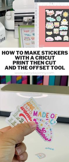 a hand holding up a sticker that says how to make stickers with a cricut and the offset tool