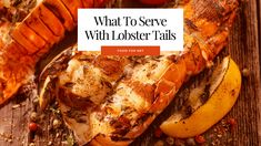 what to serve with lobster tails on a wooden table