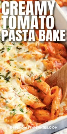 creamy tomato pasta bake in a white casserole dish