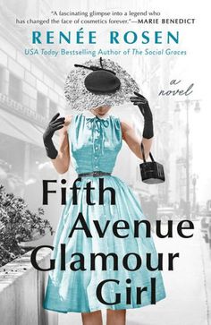 Fifth Avenue Glamour Girl by Renée Rosen, 9780593335666, available at LibroWorld.com. Fast Delivery. 100% Safe Payment. Worldwide Delivery. Interesting Books, Cinderella Story, Ya Novels, Life Makeover, Beauty Parlor, Womens Fiction, Beach Reading