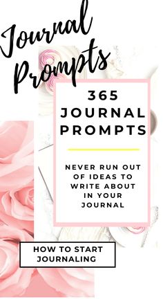 pink roses with the text, how to start journaling