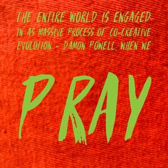 the words pray are written in green on an orange background with black and white lettering