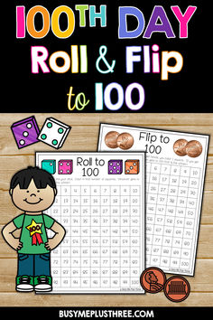 the 100th day roll and flip to 100 is an easy way to practice counting skills