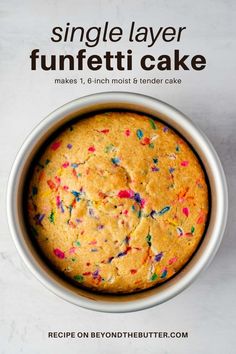 a cake in a pan with sprinkles on it and the title reads single layer funfetti cake