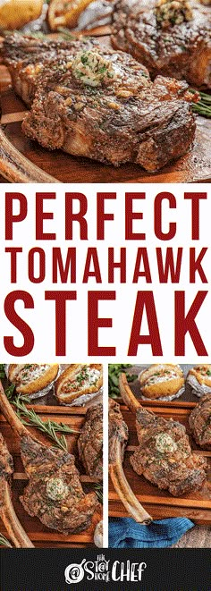 steaks and other foods are on display with the words perfect tomahwak steak