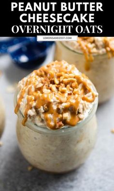 two jars filled with peanut butter cheesecake overnight oats