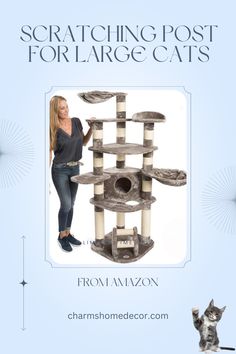 a woman standing next to a cat tree with the caption scratching post for large cats