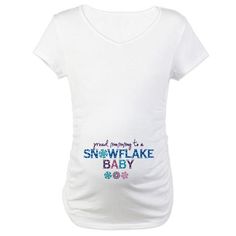 a white t - shirt with the words proud mommy to a snowflake baby on it