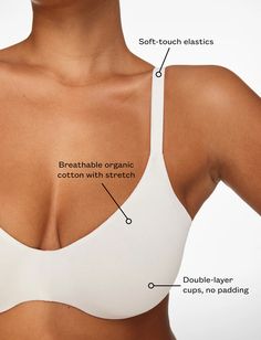 Unlined has never been so natural. Finally, an everyday organic cotton bra that supports your shape. Soft, breathable & undeniably comfortable. Organic cotton blend Foam-free double-layer cups — zero bulk Soft-touch elastics Naturally irritation-free for sensitive skin True to size Moderate coverage 93% organic cotton/7% Spandex Machine wash in cold, lay flat to dry Use a lingerie bag for machine wash Organic Bra, Cotton Bra, Cotton Lingerie, Cotton Bras, Unlined Bra, Lingerie Bag, Everyday Bra, Wireless Bra, Cotton Pads