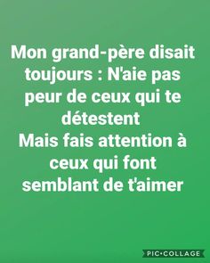 a green background with the words'mon grand - perre disait touqus '