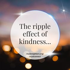 the ripple effect of kindness is shown in this image