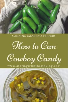 an image of how to can cowboy candy with green peppers in the background and text overlay