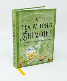 A Tea Witch's Grimoire: Magickal Recipes for Your Tea Time Medicinal Teas, Tea Witch, Witchy Books, Liver Bird, Goddess Magic, Magic Tea, Witchy Kitchen, Spells And Rituals, Seattle Coffee