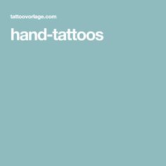 the words hand - tattoos are written in white on a blue background